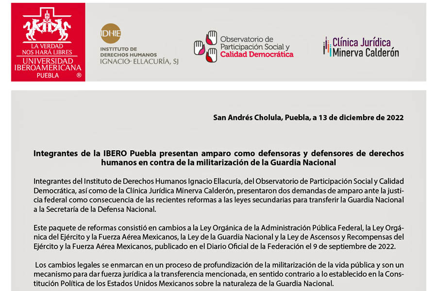 Integrantes de la IBERO Puebla presentan amparo como defensoras y defensores de derechos humanos en contra de la militarización de la Guardia Nacional